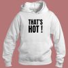 Paris Hilton Thats Hot Hoodie Style