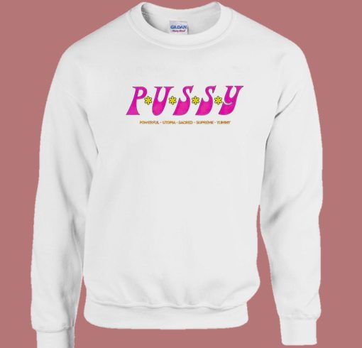 Best Saweetie Pussy Sweatshirt