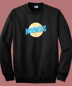 Send Nooners Funny Sweatshirt