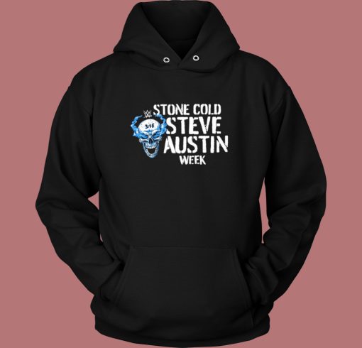 Stone Cold Steve Austin Week Hoodie Style