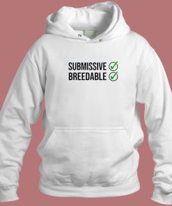 Submissive And Breedable Hoodie Style