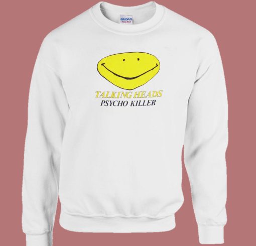 Psycho Killer Smile Sweatshirt