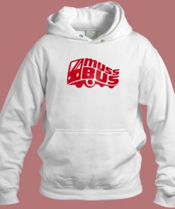 The Muss Bus Funny Hoodie Style