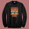 We Are All Dogs in Gods Hot Car Sweatshirt