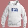 iCarly My Pussy My Rules Hoodie Style