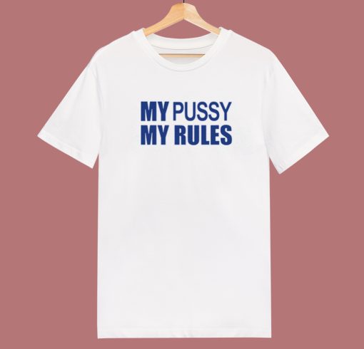 iCarly My Pussy My Rules T Shirt Style