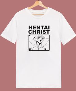 Anime Hentai Christ T Shirt Style