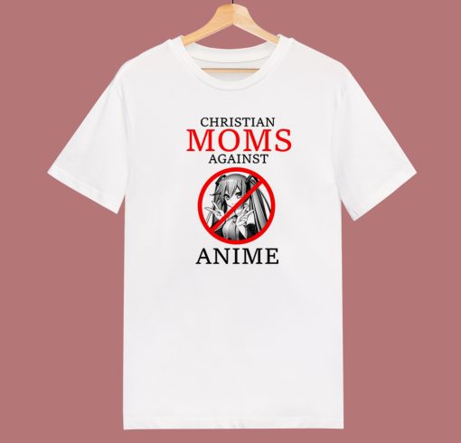 Christian Moms Against Anime Funny T Shirt Style