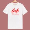 Cock Taste The Feeling T Shirt Style