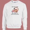 Not Lazy Just In Energy Saving Mode Sweatshirt