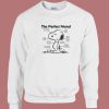 Snoopy The Perfect Friend Sweatshirt