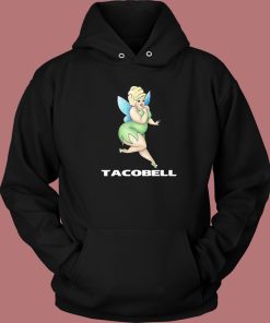 Tacobell Tinkerbell Cousin Hoodie Style