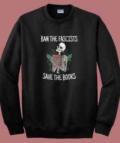 Ban The Fascists Skeleton Sweatshirt