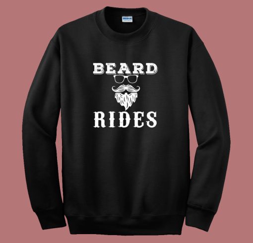 Beard Rides Graphic Sweatshirt