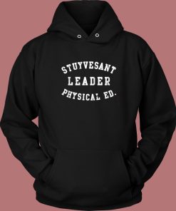 Stuyvesant Leader Physical Ed Hoodie Style