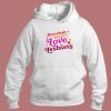 Everybody Know I Love Lesbian Hoodie Style