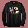 Grow With The Flow Peace Hippie Sweatshirt