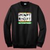 I’m Not Racist Anymore Sweatshirt