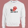 Just Lick it Parody Sweatshirt