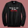 Keep It Out Of The Gutter 80s Sweatshirt