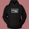 Bukkake Ruined My Carpet Hoodie Style