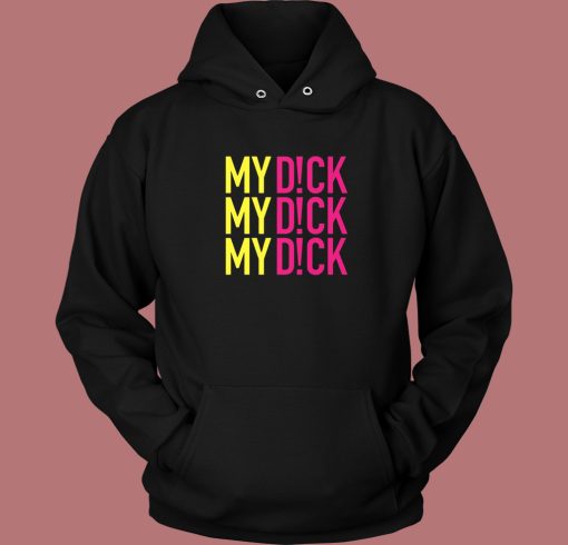 Lunatics My Dick Summer Heights Hoodie Style