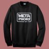 Metaphors Be With You Funny Sweatshirt