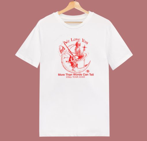 Online Ceramics We Love You T Shirt Style