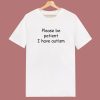 Please Be Patient I Have Autism T Shirt Style