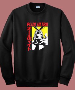 Plus Ultra All Might My Hero Academia Sweatshirt