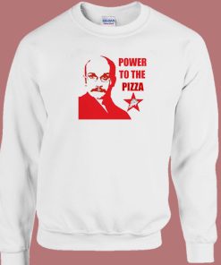 Power To The Pizza John Sweatshirt