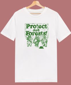 Protect Our Forests Ewok T Shirt Style