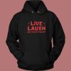 See You In The Pit Live Laugh Hoodie Style