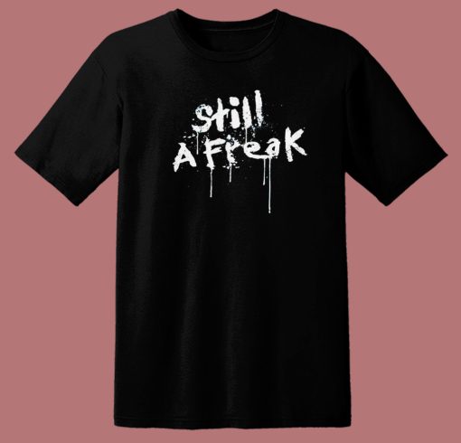 Still A Freak Korn T Shirt Style