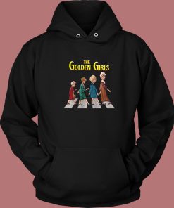 The Golden Girls Abbey Road Hoodie Style