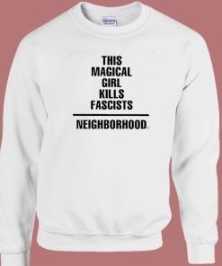 This Magical Girl Kills Fascists Sweatshirt