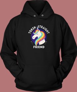 Token Straight Friend Unicorn Hoodie Style