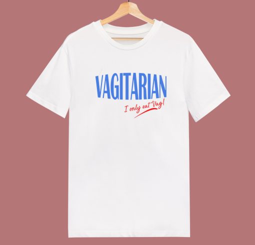 Vagitarian I Only Eat Vag 80s T Shirt Style