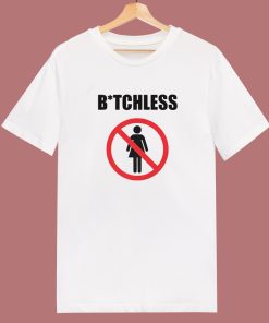 Warning Bitchless T Shirt Style