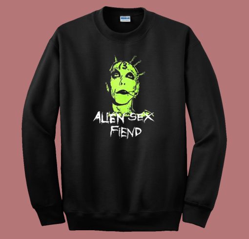 Alien Sex Fiend Art Sweatshirt