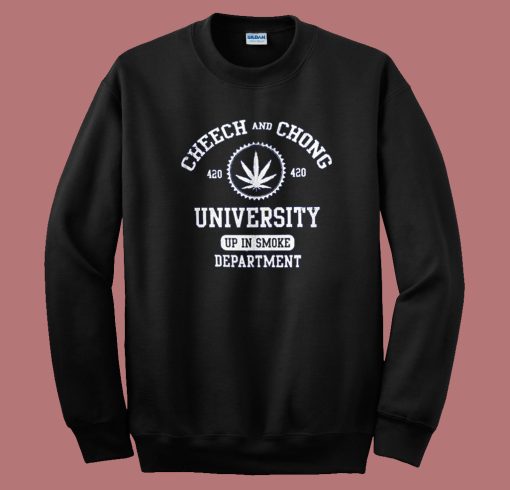 Cheech And Chong 420 University Sweatshirt