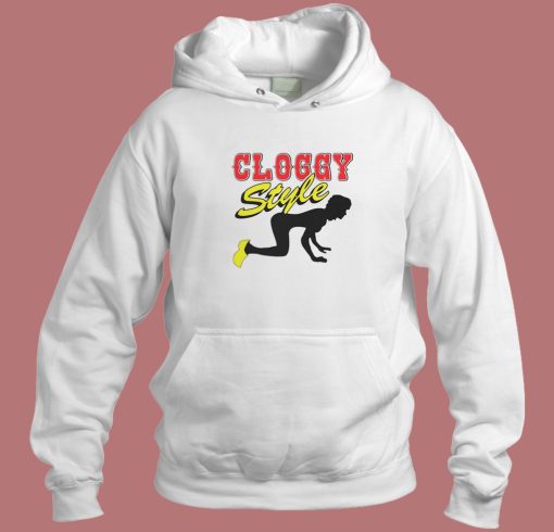 Cloggy Style Funny Hoodie Style