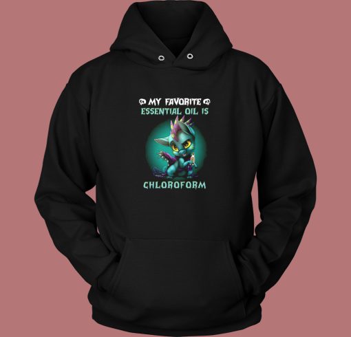 Essential Oil Is Chloroform Hoodie Style