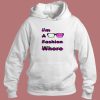 I Am A Fashion Whore Hoodie Style