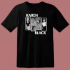 Karen Black Flag Punk T Shirt Style