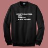 List Key To Success Sweatshirt