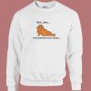 Ohh John I’ll Do Anything For Lasagna Sweatshirt