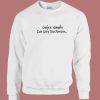 Only A Vampire Can Love You Forever Sweatshirt