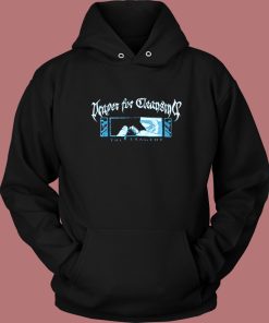 Prayer For Cleansing The Tragedy Hoodie Style