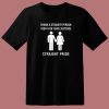 Thank A Straight Person Straight Pride T Shirt Style